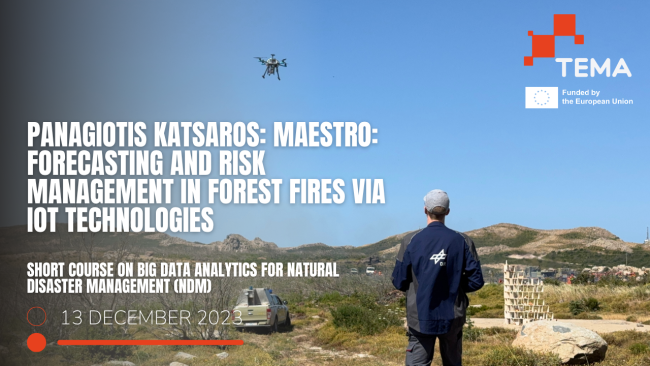 Panagiotis Katsaros: Maestro: Forecasting and Risk Management in Forest Fires via IoT Technologies