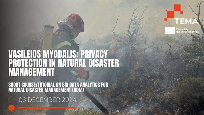 Vasileios Mygdalis: Privacy protection in Natural Disaster Management